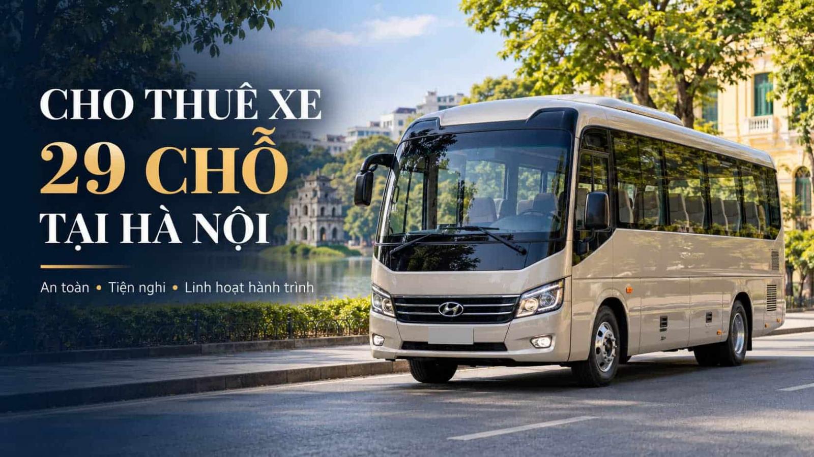 Cho thuê xe 29 chỗ giá rẻ nhất tại Hà Nội